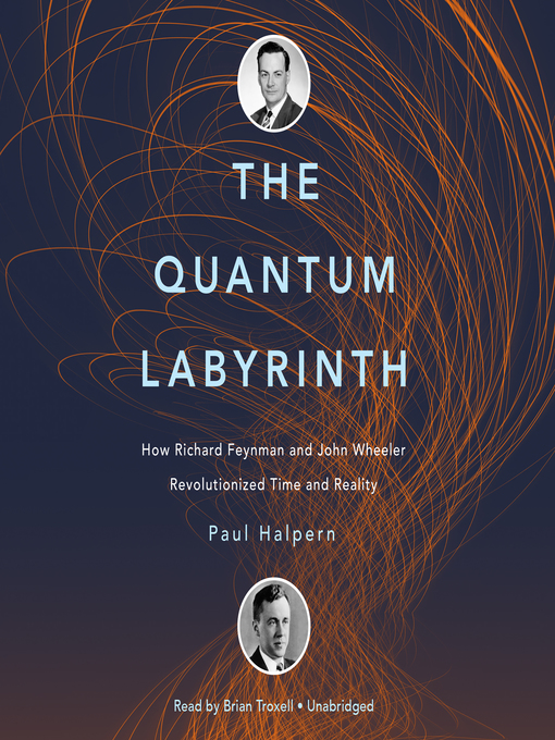 Title details for The Quantum Labyrinth by Paul Halpern - Wait list